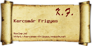 Kercsmár Frigyes névjegykártya